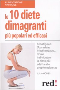 Dieci_Diete_Dimagranti_Piu`_Popolari_Ed_Efficaci_(le)_-Hobbs_Julia
